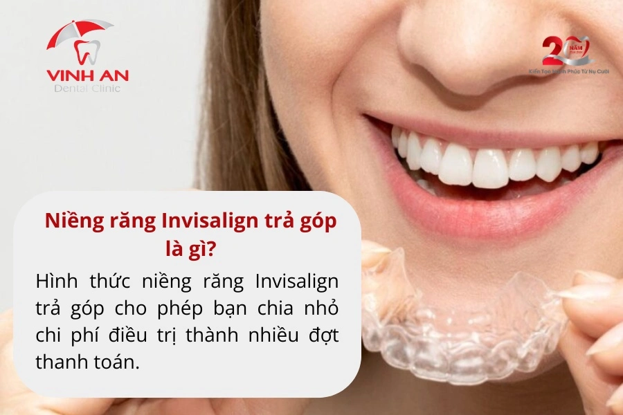 Niềng Răng Invisalign Trả Góp