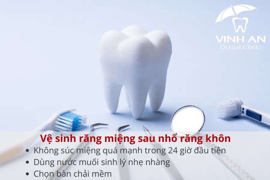 Những lưu ý vệ sinh răng miệng sau nhổ răng khôn