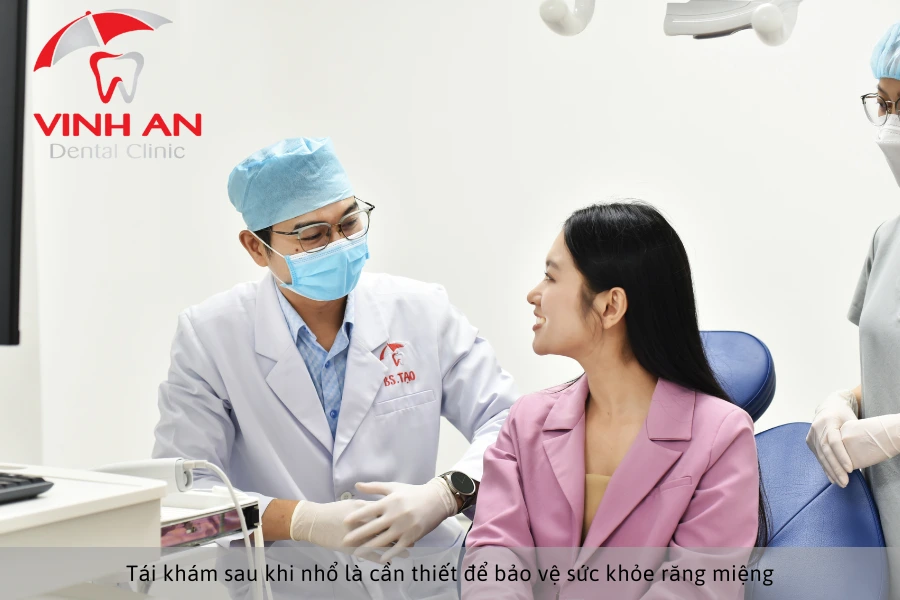 Tái khám sau khi nhổ