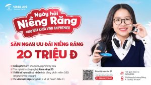 NGÀY HỘI NIỀNG RĂNG CÙNG VINH AN PREMIER: CƠ HỘI NHẬN ƯU ĐÃI 20 TRIỆU ĐỒNG Bạn đang cân nhắc niềng răng nhưng chưa biết đâu là giải pháp phù hợp với tình trạng răng của mình? Hay bạn mong muốn sở hữu nụ cười đều đẹp, tự tin nhưng vẫn băn khoăn về lộ trình điều trị? Nhằm mang đến cơ hội trải nghiệm các công nghệ chỉnh nha hiện đại cùng sự tư vấn chuyên sâu từ đội ngũ bác sĩ, Nha khoa Vinh An Premier tổ chức chương trình “Ngày hội Niềng răng” với nhiều quyền lợi và ưu đãi hấp dẫn. Thời gian diễn ra sự kiện : Thứ Sáu, ngày 26/06/2026 Địa điểm: Vinh An Premier Dental, 224 Nguyễn Lương Bằng, Phường Tân Mỹ, TP.HCM Ưu đãi đặc biệt dành cho khách hàng Invisalign trong ngày diễn ra sự kiện: 03 khách hàng đầu tiên đăng ký và đặt cọc niềng răng Invisalign sẽ nhận ưu đãi 20.000.000 VNĐ.