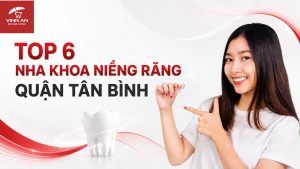 Top 6 Nha Khoa Niềng Răng Quận Tân Bình Uy Tín, Bác Sĩ Giỏi Năm 2026
